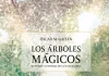 Los árboles mágicos Los árboles mágicos