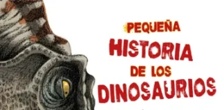 Pequeña historia de los dinosaurios Pequeña historia de los dinosaurios