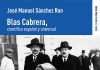 Blas Cabrera, científico español y universal Blas Cabrera