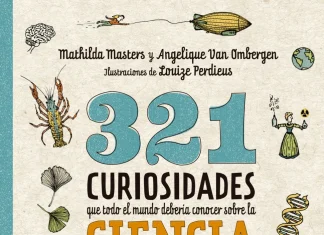 321 curiosidades que todo el mundo debería conocer sobre la ciencia 321 curiosidades que todo el mundo debería conocer sobre la ciencia