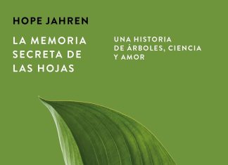 La memoria secreta de las hojas La mirada secreta de las hojas