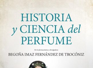 Historia y ciencia del perfume Historia y ciencia del perfume