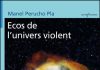 Ecos de l’univers violent Ecos de l'univers violent