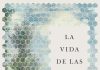 La vida de las abejas La vida de las abejas