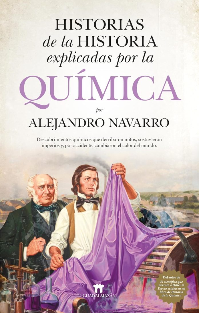 Historias de la historia explicadas por la química Historias de la historia explicadas por la química