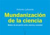 Mundanización de la ciencia La mundanización de la ciencia
