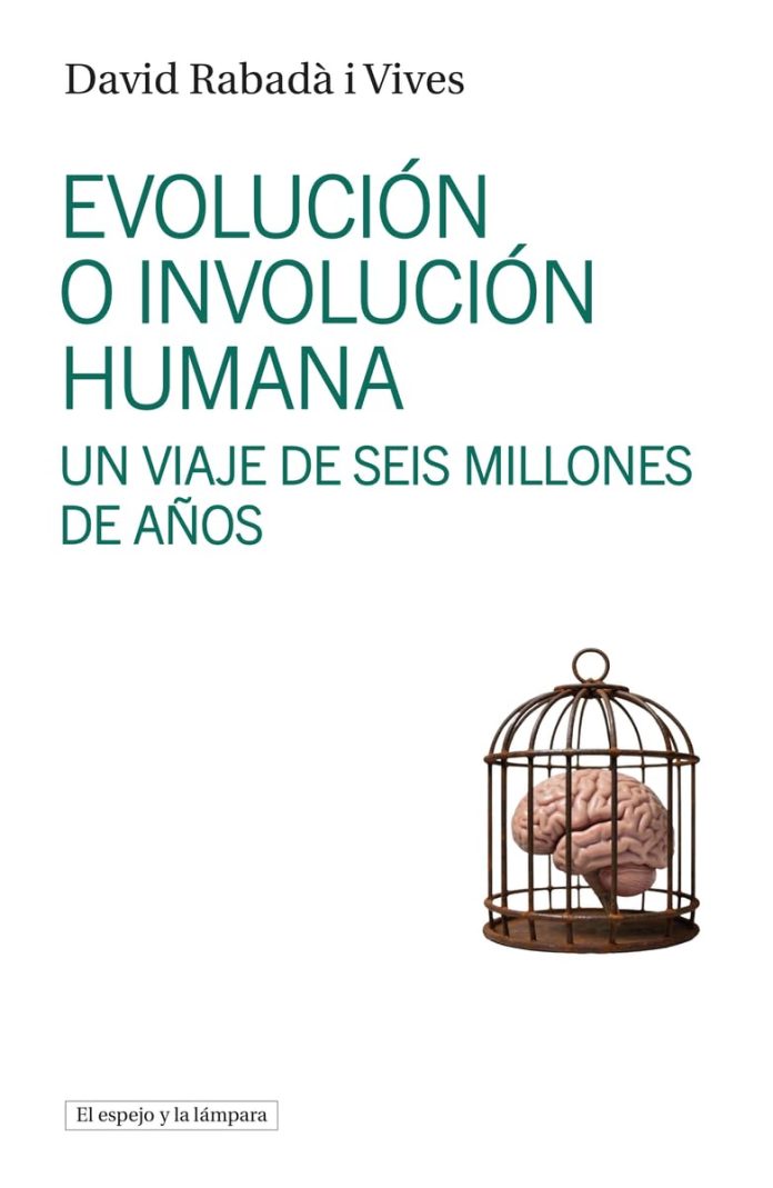 Evolución e involución humana Evolución e involución humana