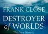 Destroyer of Worlds Destroyers of worlds