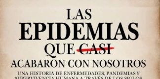 Las epidemias que casi acabaron con nosotros Las epidemias que casi acabaron con nosotros