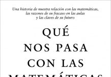 Qué nos pasa con las matemáticas Qué nos pasa con las matemáticas