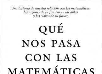 Qué nos pasa con las matemáticas Qué nos pasa con las matemáticas