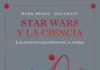Star Wars y la ciencia Star Wars y la ciencia