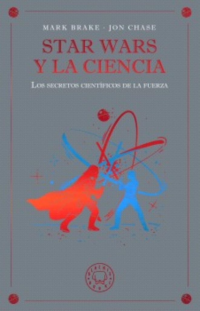 Star Wars y la ciencia Star Wars y la ciencia