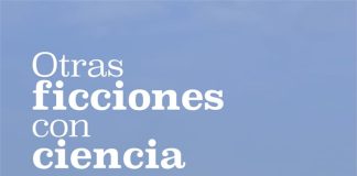 Otras ficciones con ciencia Otras ficciones con ciencia