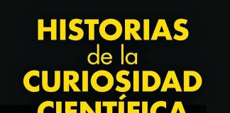 Historias de la curiosidad científica Historias de la curiosidad científica